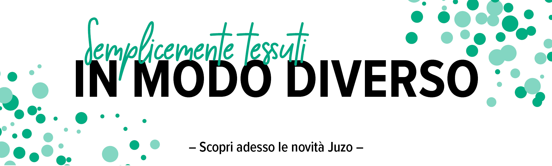 Semplicemente tessuti in modo diverso