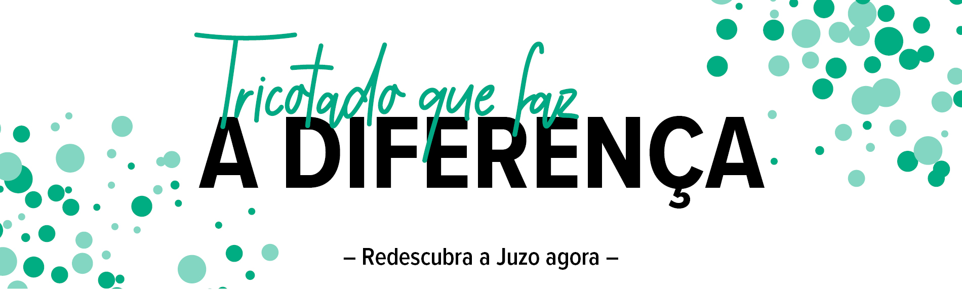 Tricotado que faz a diferença 